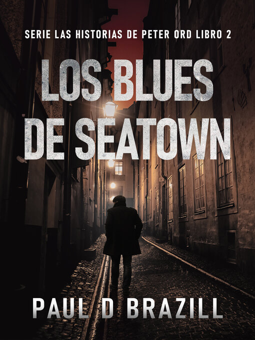 Title details for Los Blues De Seatown by Paul D. Brazill - Available